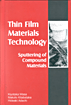 Thin Film Materials Technology - Sputtering of Compound Materials