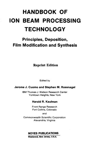 Handbook of Ion Beam Processing Technology - Principles, Deposition, Film Modification and Synthesis