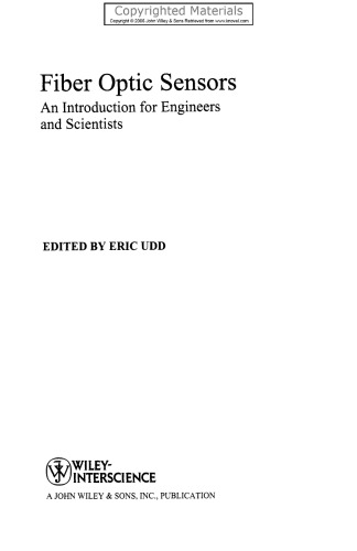Fiber Optic Sensors - An Introduction for Engineers and Scientists