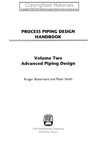 Process Piping Design Handbook, Volume 2 - Advanced Piping Design