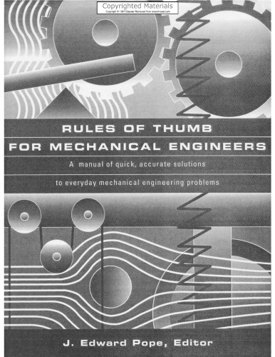 Rules of Thumb for Mechanical Engineers - A Manual of Quick, Accurate Solutions to Everyday Mechanical Engineering Problems