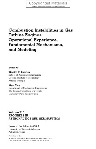 Combustion Instabilities in Gas Turbine Engines - Operational Experience, Fundamental Mechanisms, and Modeling