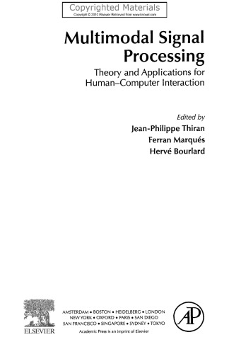 Multimodal Signal Processing - Theory and Applications for Human-Computer Interaction