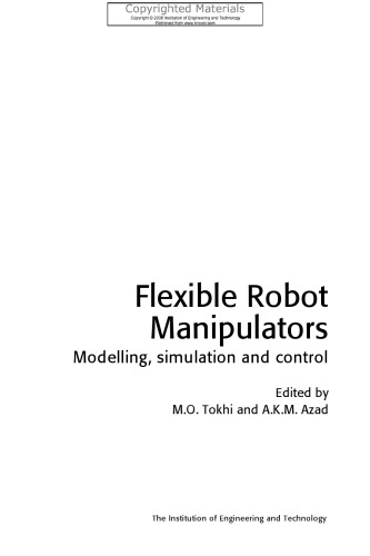 Flexible Robot Manipulators - Modelling, Simulation and Control