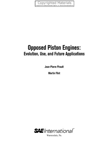 Opposed Piston Engines - Evolution, Use, and Future Applications