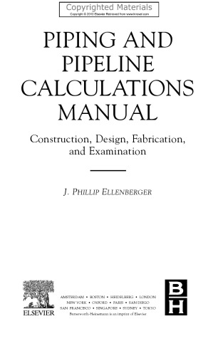 Piping and Pipeline Calculations Manual - Construction, Design, Fabrication, and Examination