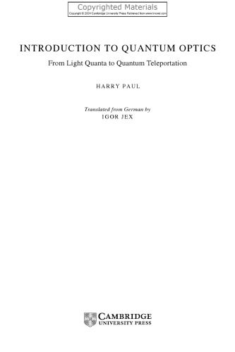 Introduction to Quantum Optics - From Light Quanta to Quantum Teleportation