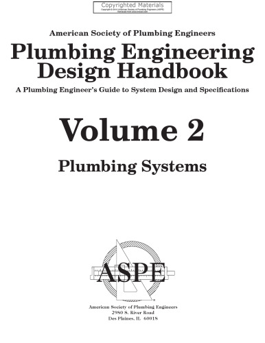 Plumbing Engineering Design Handbook - A Plumbing Engineer’s Guide to System Design and Specifications, Volume 2 - Plumbing Systems