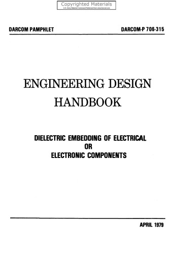 Engineering Design Handbook - Dielectric Embedding of Electrical or Electronic Components: (DARCOM-P 706-315)
