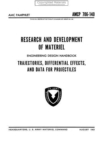 Engineering Design Handbook - Trajectories, Differential Effects, and Data for Projectiles: