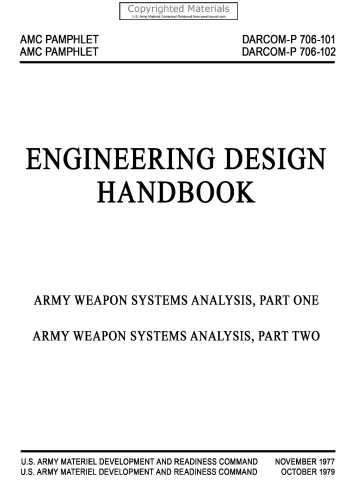 Engineering Design Handbook - Army Weapon Systems Analysis, Parts One and Two: