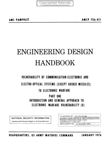 Engineering Design Handbook - Vulnerability of Communication-Electronic and Electro-Optical Systems (Except Guided Missiles) to Electronic Warfare, Part One and Part Two: (AMCP 706-411, 706-412)