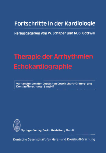 Fortschritte in der Kardiologie: Therapie der Arrhythmien / Echokardiographie