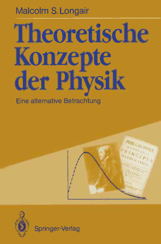 Theoretische Konzepte der Physik: Eine alternative Betrachtung