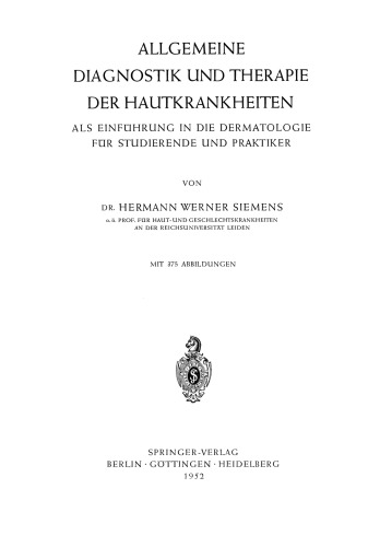 Allgemeine Diagnostik und Therapie der Hautkrankheiten: Als Einführung in die Dermatologie für Studierende und Praktiker