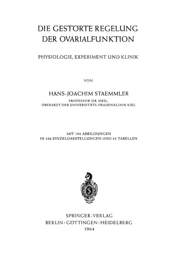 Die Gestörte Regelung der Ovarialfunktion: Physiologie, Experiment und Klinik