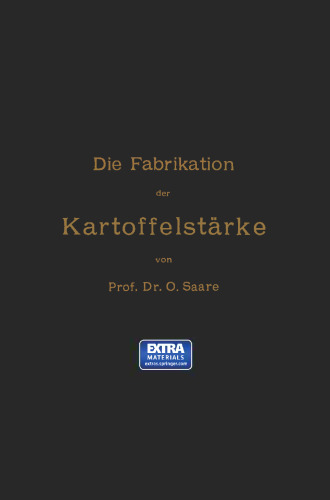 Die Fabrikation der Kartoffelstärke