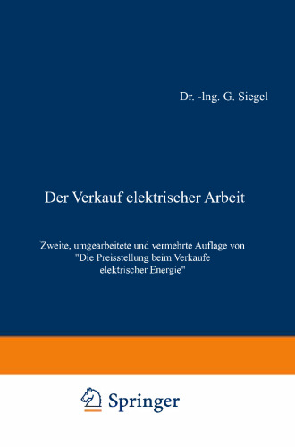 Der Verkauf elektrischer Arbeit: Die Preisstellung beim Verkaufe elektrischer Energie