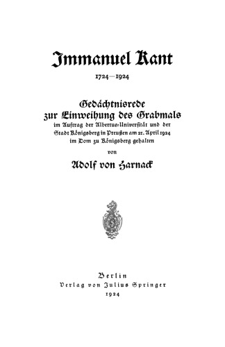 Gedächtnisrede zur Einweihung des Grabmals: Im Auftrag der Albertus-Universität und der Stadt Königsberg in Preußen am 21. April 1924 im Dom zu Königsberg gehalten