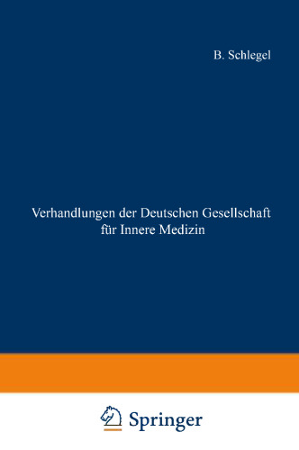 Verhandlungen der Deutschen Gesellschaft für Innere Medizin: Einundsiebzigster Kongress Gehalten zu Wiesbaden vom 26. April – 29. April 1965