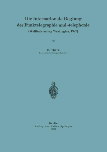 Die internationale Reglung der Funktelegraphie und -telephonie: Weltfunkvertrag Washington, 1927