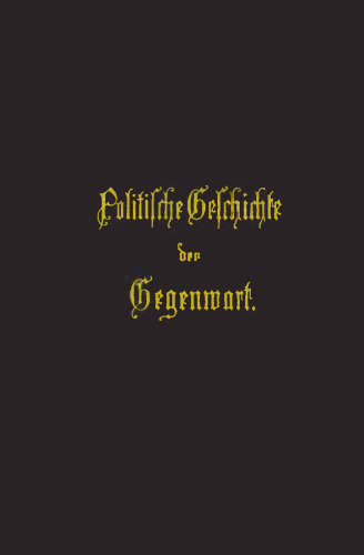 Politische Geschichte der Gegenwart: XXI. Das Jahr 1887