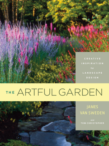 The artful garden: creative inspiration for landscape design