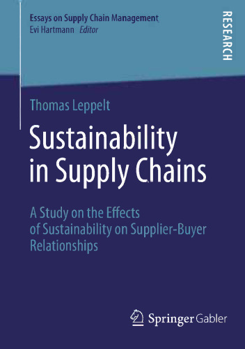 Sustainability in Supply Chains: A Study on the Effects of Sustainability on Supplier-Buyer Relationships