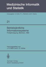 Betriebsärztliche Informationssysteme: Frühjahrstagung der GMDS, München, 21. – 22. März 1980