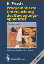 Programmierte Untersuchung des Bewegungsapparates: Chirodiagnostik