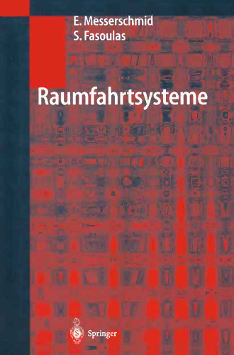 Raumfahrtsysteme: Eine Einführung mit Übungen und Lösungen