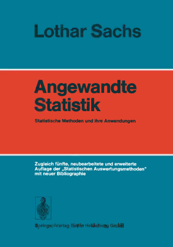 Angewandte Statistik: Statistische Methoden und ihre Anwendungen