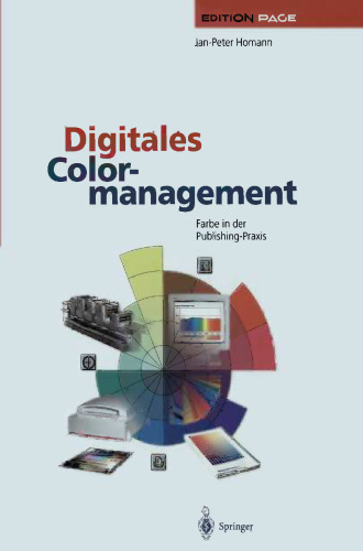 Digitales Colormanagement: Farbe in der Publishing-Praxis