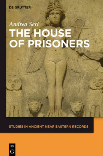 The House of Prisoners:  Slavery and State in Uruk during the Revolt against Samsu-iluna