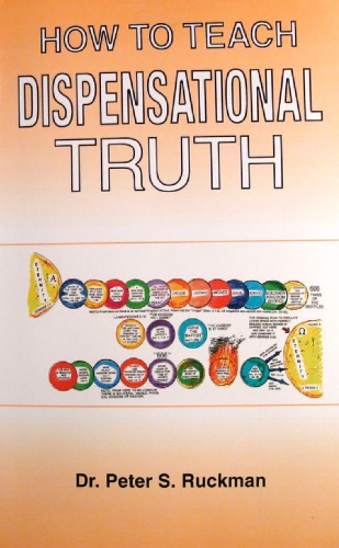 How to Teach Dispensational Truth