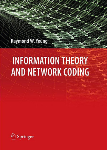 Information Theory and Network Coding