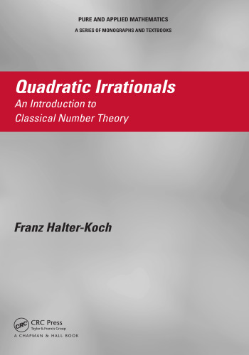 Quadratic Irrationals: An Introduction to Classical Number Theory