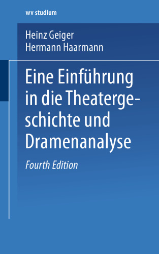 Aspekte des Dramas: Eine Einführung in die Theatergeschichte und Dramenanalyse