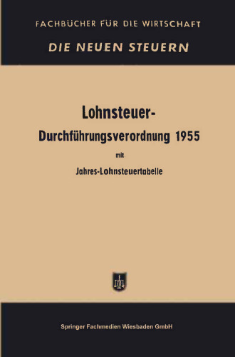 Lohnsteuer-Durchführungsverordnung: in der Fassung der Verordnung vom 21. Dezember 1956. mit Jahres- und Monatslohnsteuertabelle 1957