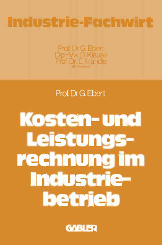 Kosten- und Leistungsrechnung im Industriebetrieb