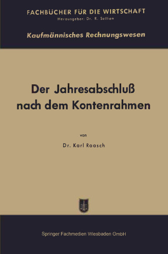 Der Jahresabschluß nach dem Kontenrahmen und die DM-Eröffnungsbilanz