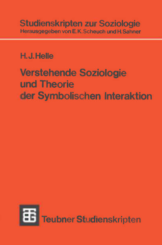Verstehende Soziologie und Theorie der Symbolischen Interaktion