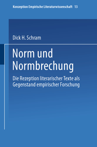 Norm und Normbrechung: Die Rezeption literarischer Texte als Gegenstand empirischer Forschung