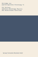 Lawrence Kohlbergs Theorie des moralischen Urteilens: Eine wissenschaftstheoretische und forschungspraktische Analyse