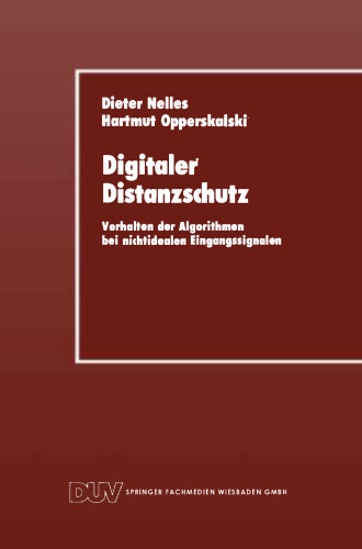 Digitaler Distanzschutz: Verhalten der Algorithmen bei nichtidealen Eingangssignalen