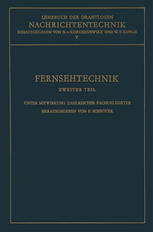 Fernsehtechnik: Zweiter Teil: Technik des Elektronischen Fernsehens