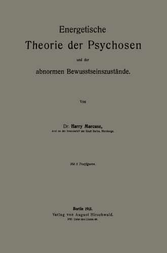 Energetische Theorie der Psychosen und der abnormen Bewusstseinszustände