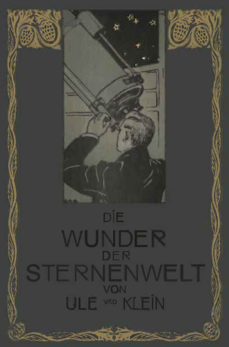 Die Wunder der Sternenwelt: Ein Ausflug in den Himmelsraum