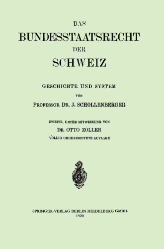 Das Bundesstaatsrecht der Schweiz: Geschichte und System
