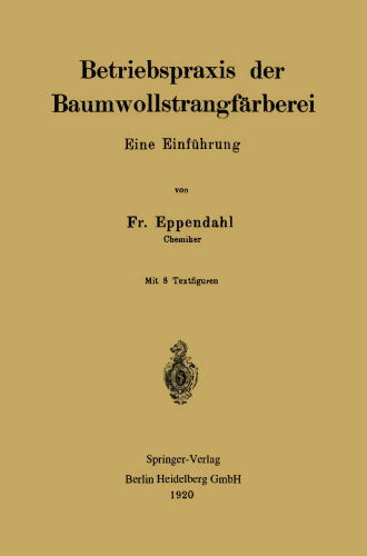 Betriebspraxis der Baumwollstrangfärberei: Eine Einführung